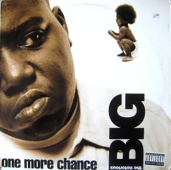 NOTORIOUS B.I.G. - ONE MORE CHANCE